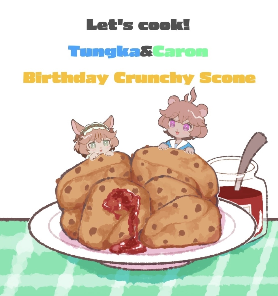 【PDF file English version】Let's cook! - Tungka&caron Birthday Crunchy Scone