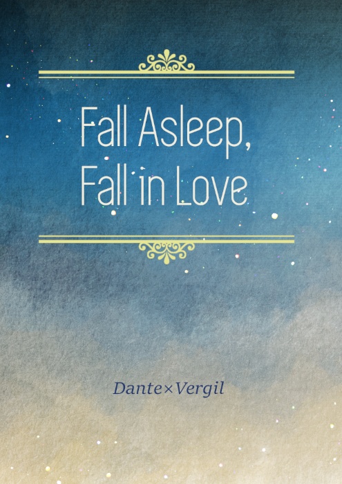Fall Asleep, Fall in Love