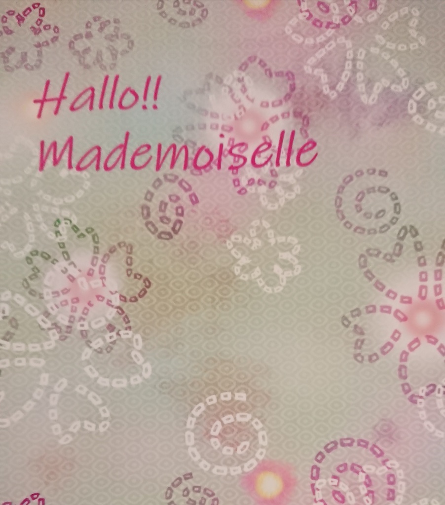 ハローマドモアゼル