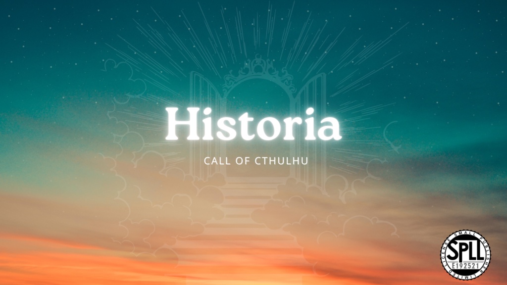 【クトゥルフ神話TRPG 6版/7版】Historia-ヒストリア-【SPLL:E192521】