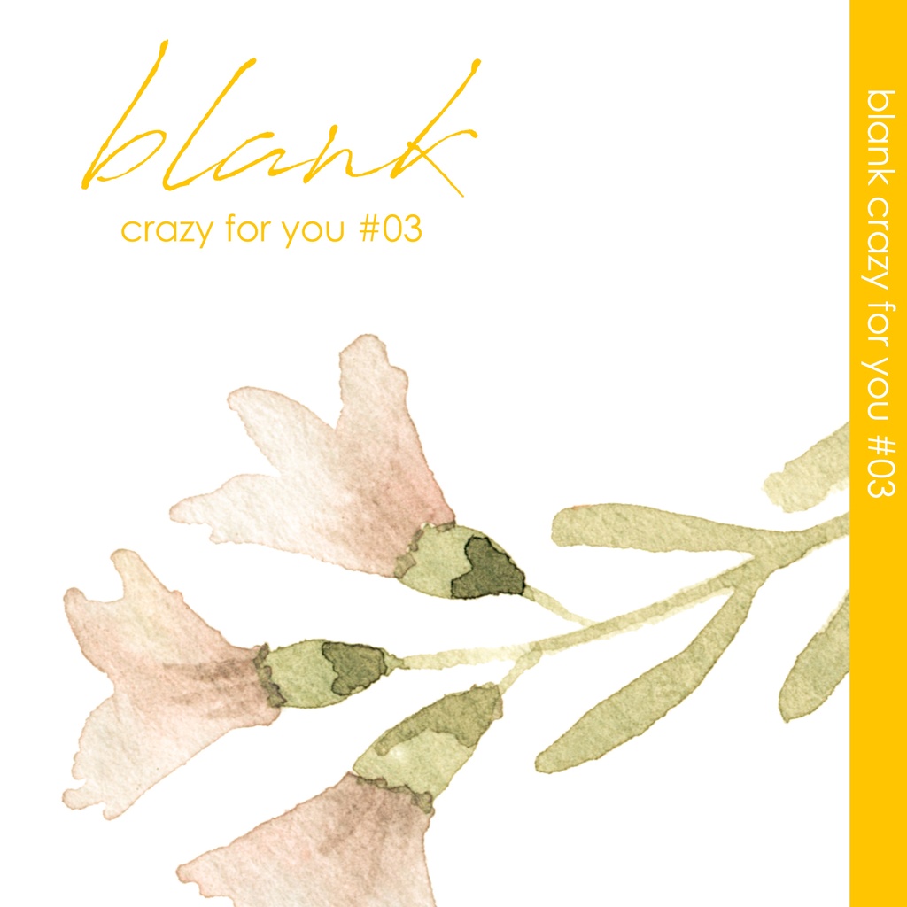 blank crazy for you #03