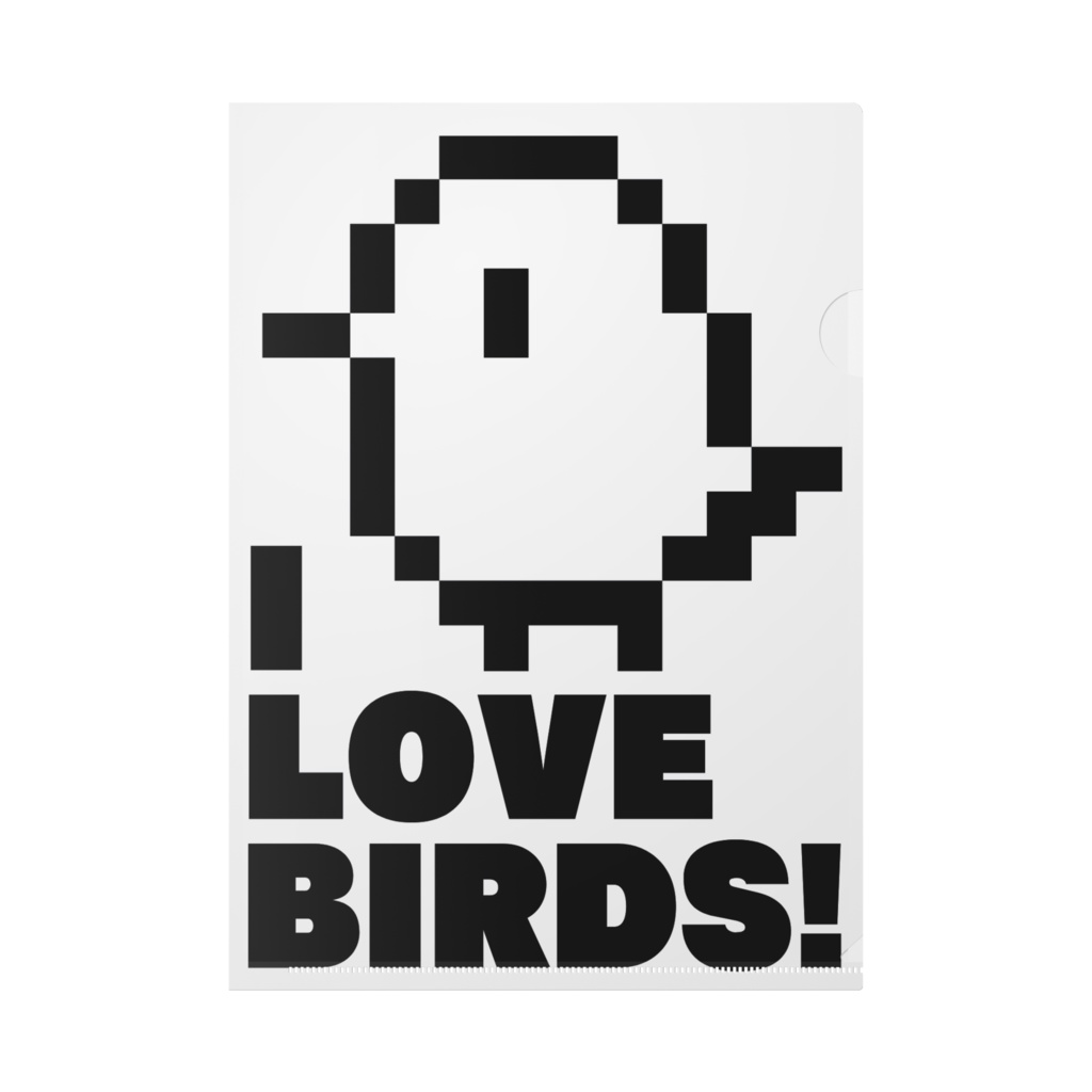 「I LOVE BIRDS!」ドット絵クリアファイル（白/黒）