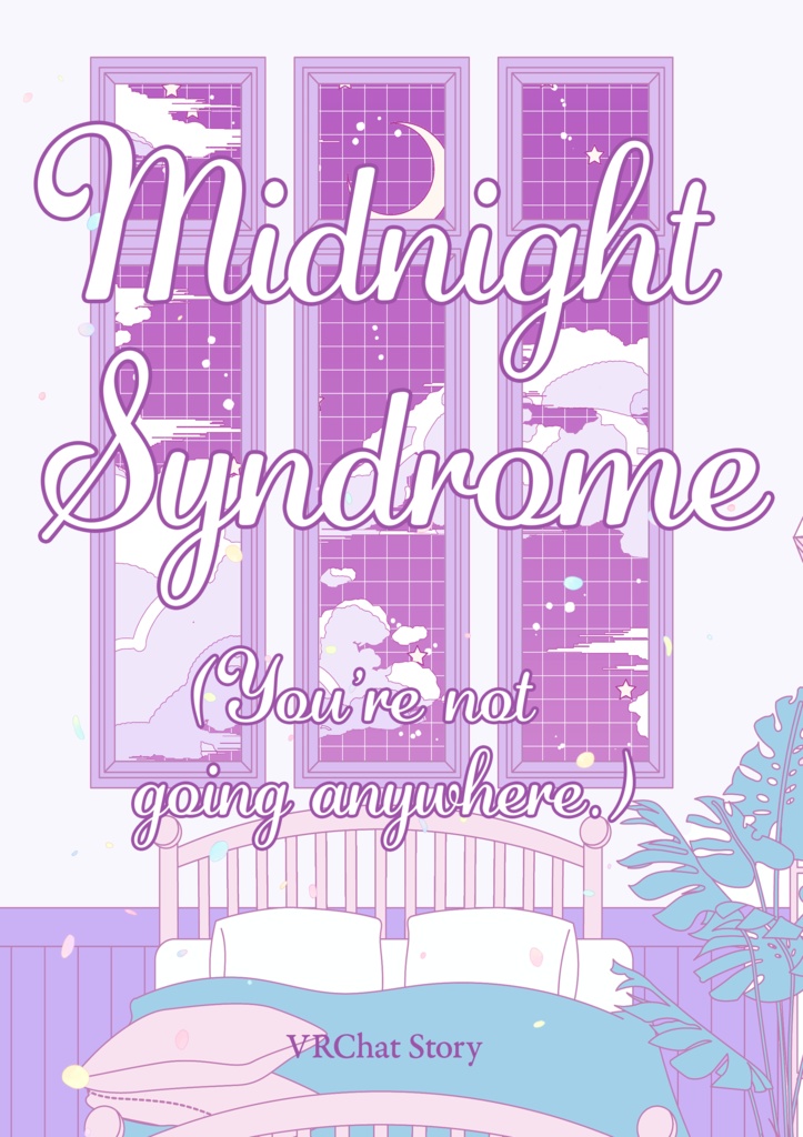 Midnight Syndrome (You're not going anywhere.)