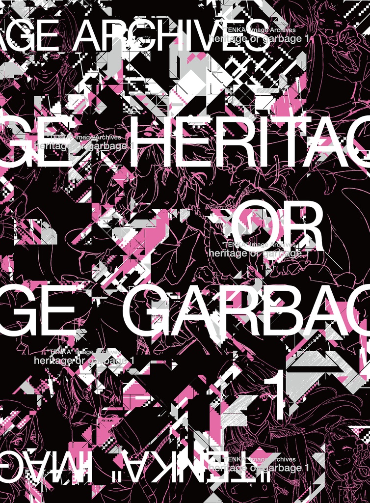 HERITAGE OR GARBAGE 1