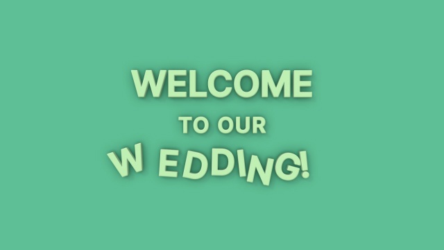 【クレジット表記不要の高解像度版】3Dアルファベットがコマ撮りでかわいく動く「Welcome to Our Wedding!」【グリーン】[High-res version with no attribution required] Alphabet Characters in Stop Motion Animation, Green