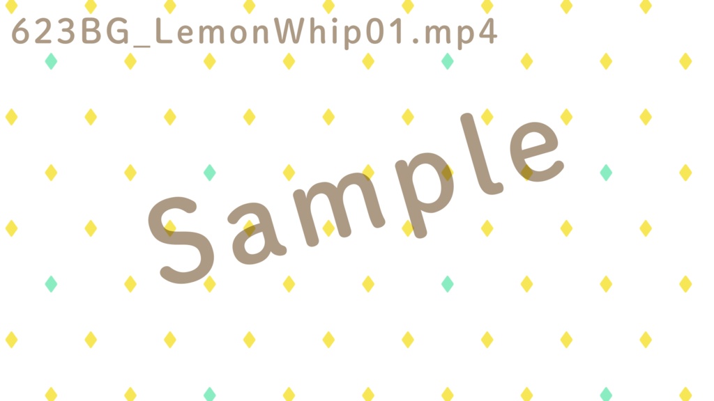【配信向け動画素材】623BG - Lemon Whip