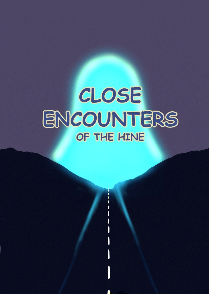 CLOSE ENCOUNTERS OF THE HINE