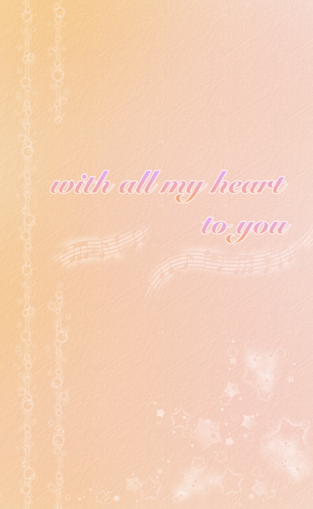 with all my heart to you