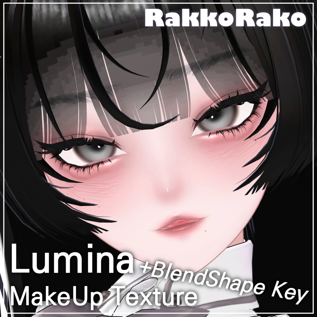 🖤 Messy Girl Make Up Texture for LUMINA / ルミナ 🖤 (+Face BlendShape Key!!)