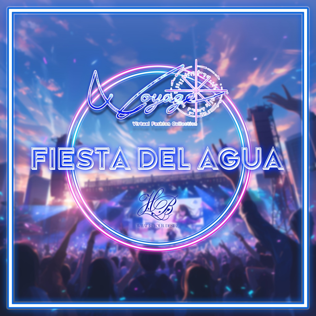 ✨Voyage✨ フィエスタ デル アグア (FDA)