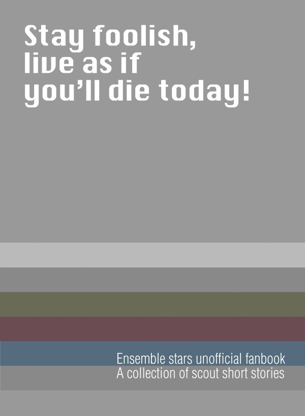 【ブリデ6】Stay foolish,live as if you'll die today!