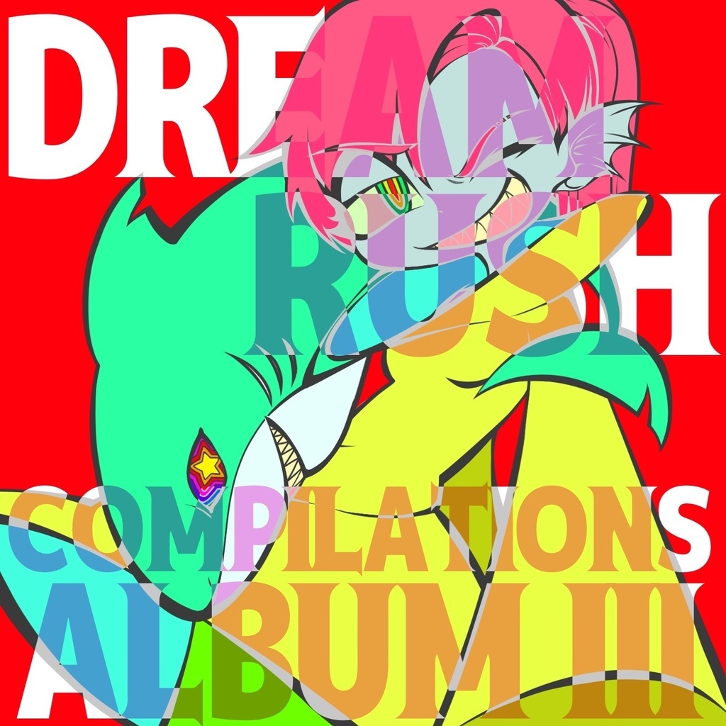 Compilation Album third『Dream Rush 3nd』