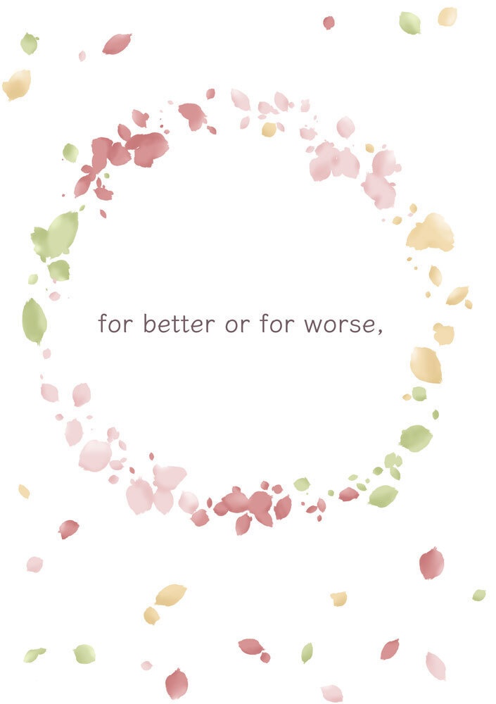 for better or for worse,
