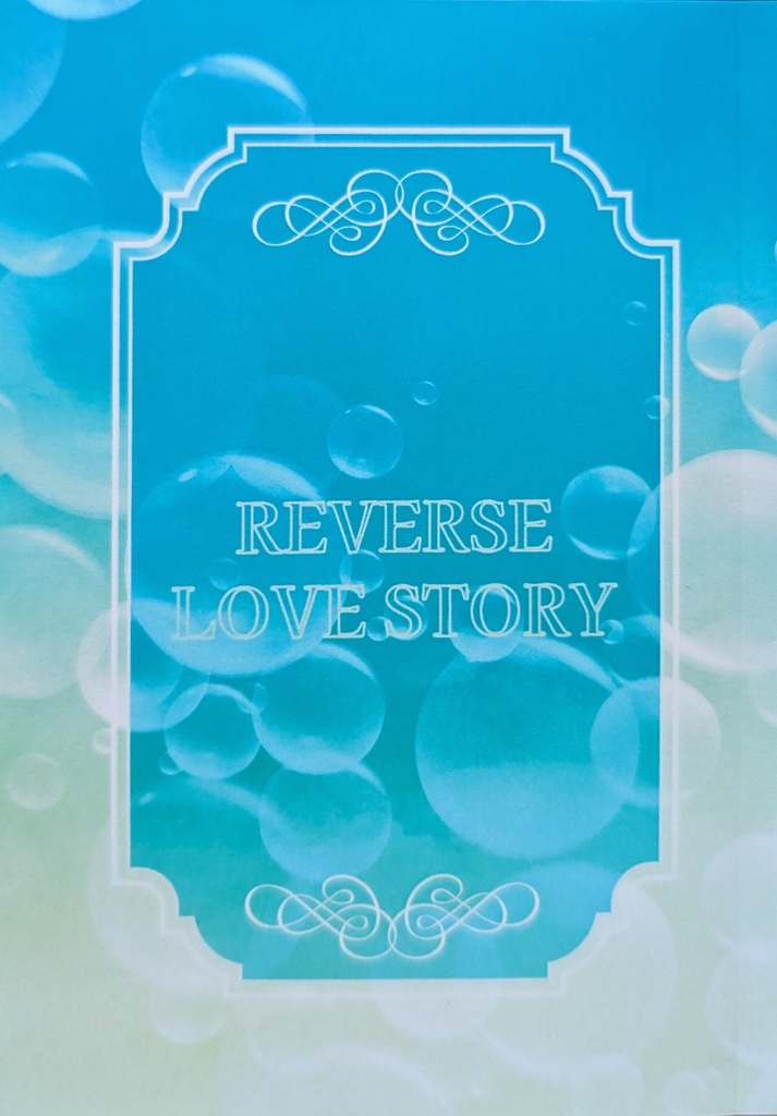 REVERSE LOVE STORY