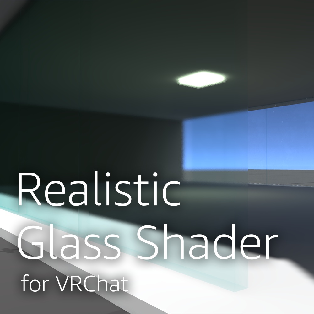 【無料】Realistic Glass Shader for VRChat