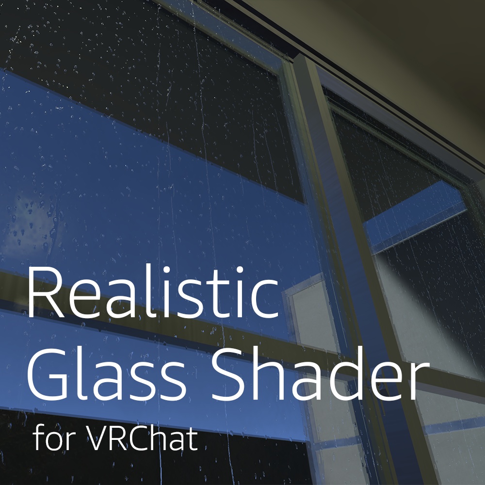 【無料】Realistic Glass Shader for VRChat