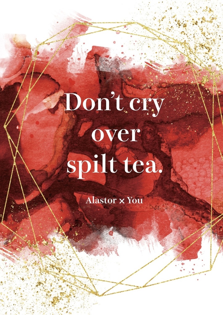 Don't cry over spilt tea.