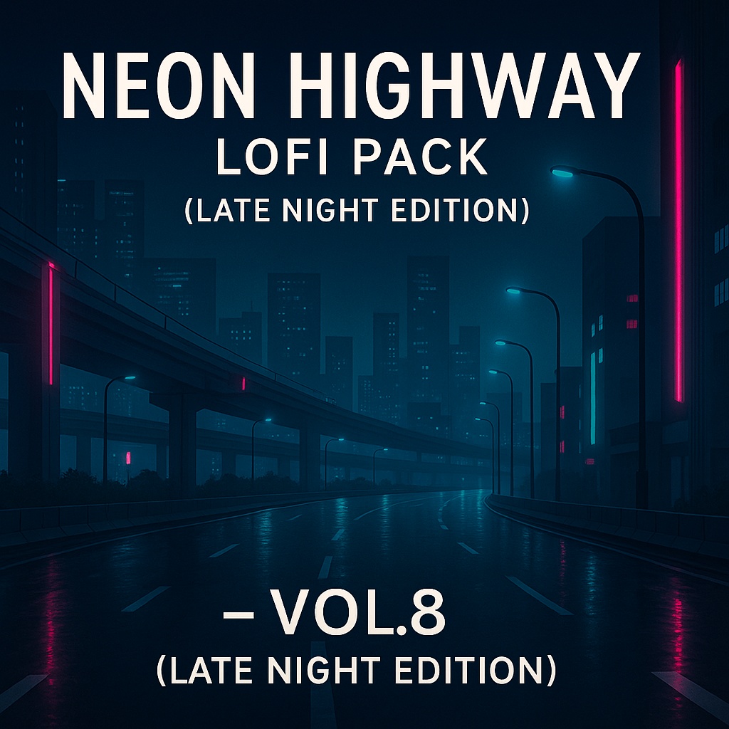 Neon Highway Lofi Pack Vol.8 – Royalty-Free BGM