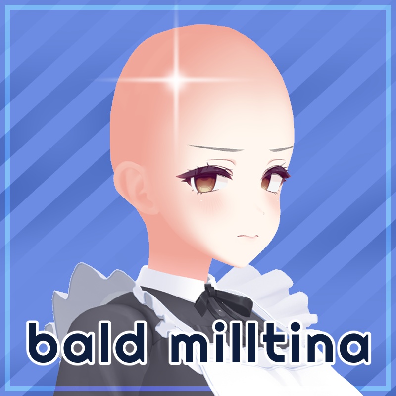 「ミルティナ」 Bald Milltina