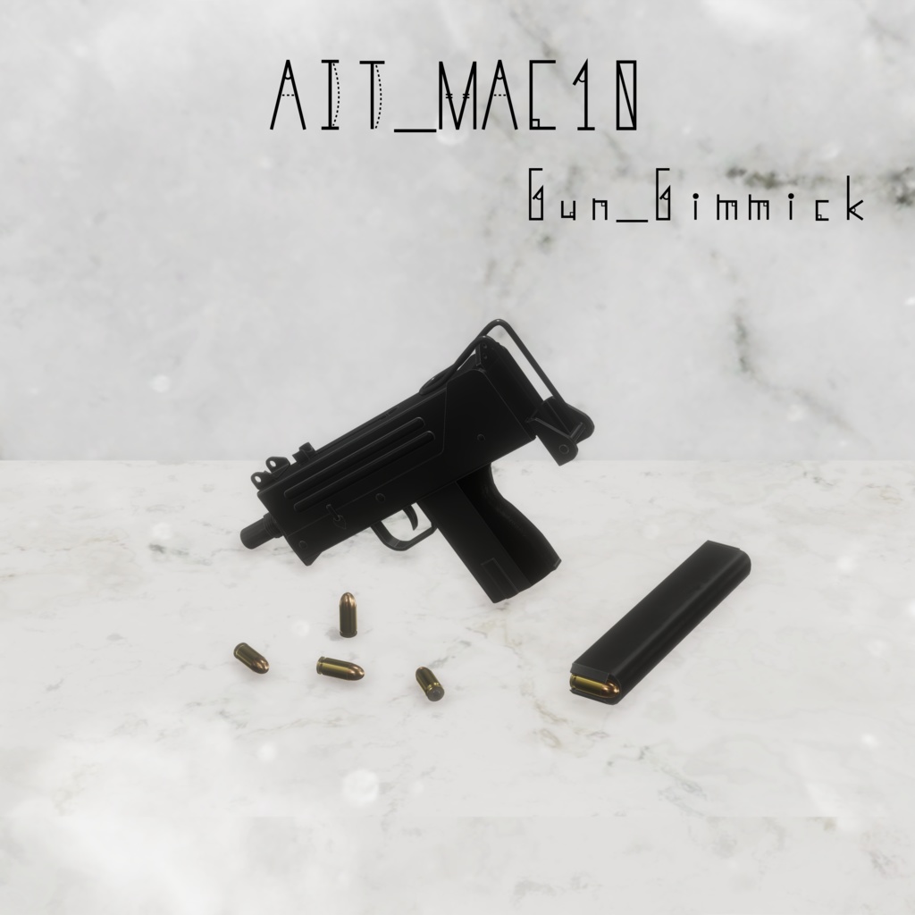 AIT_MAC-10_GunGimmick【射撃ギミック、パーティクル,ハンドサイン設定済み】
