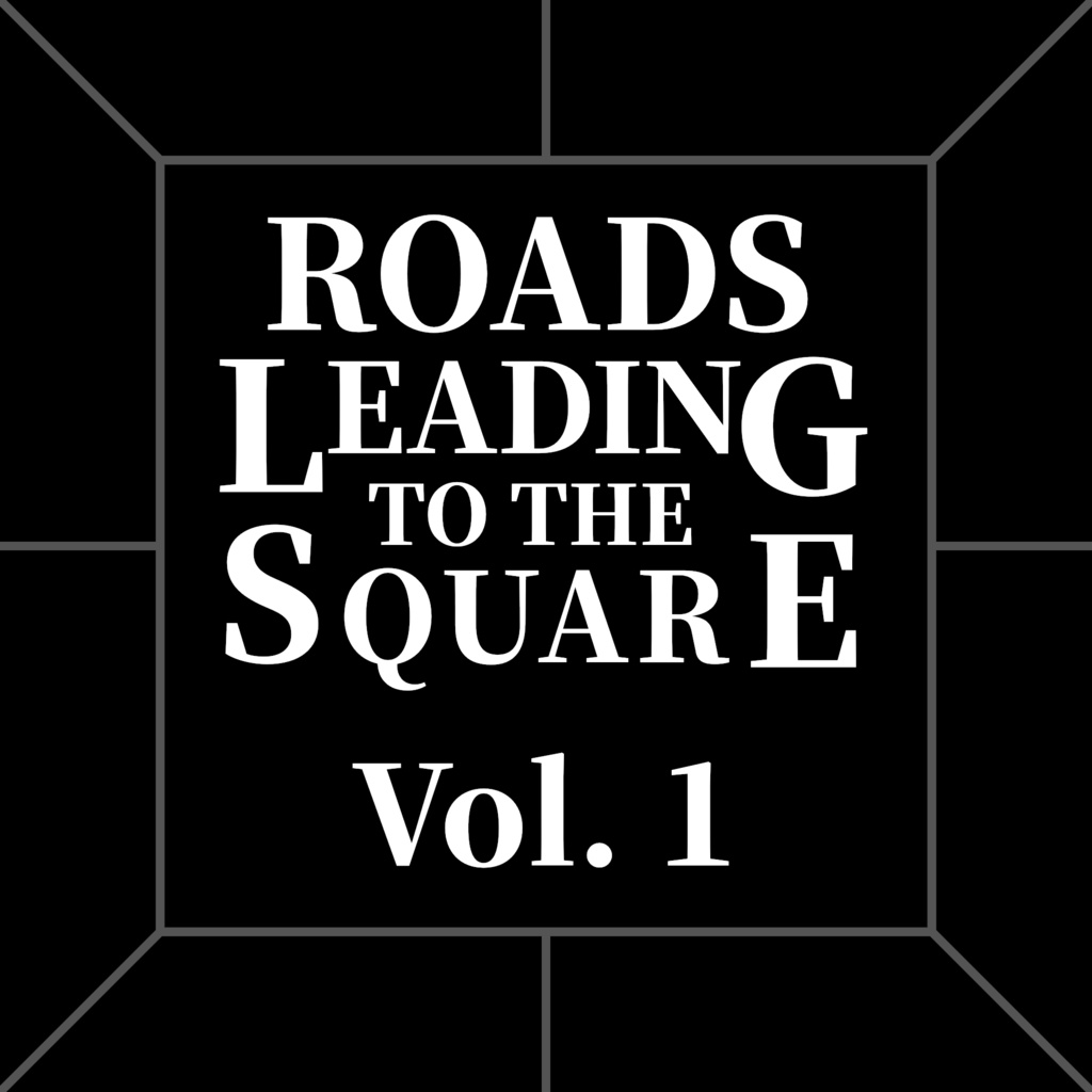 Roads Leading to the Square Vol. 1