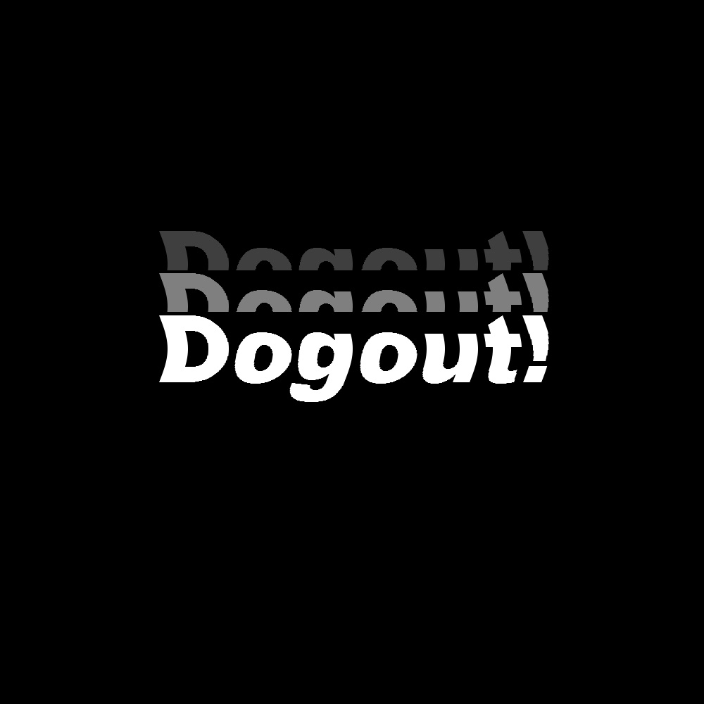 Dogout (Original and VIP mix)