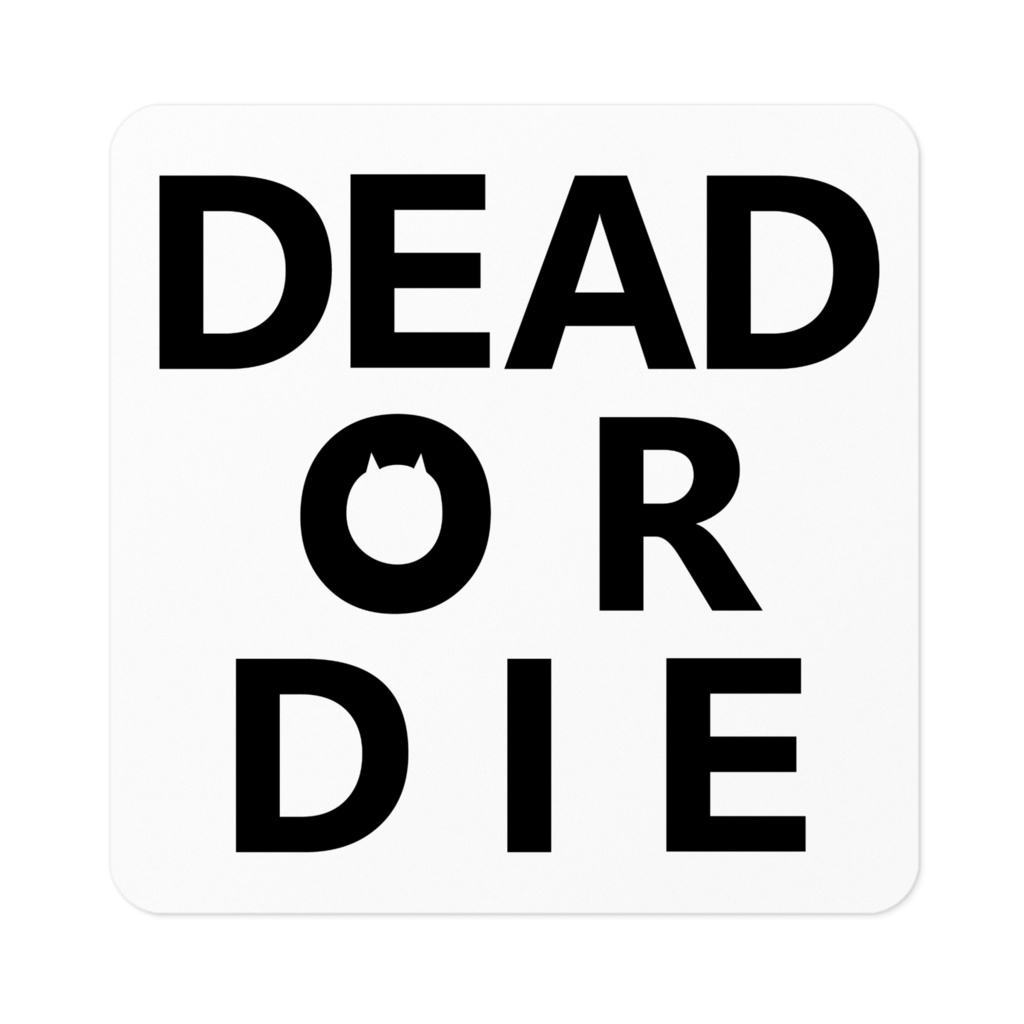 DEAD OR DIEステッカー(とうふ)