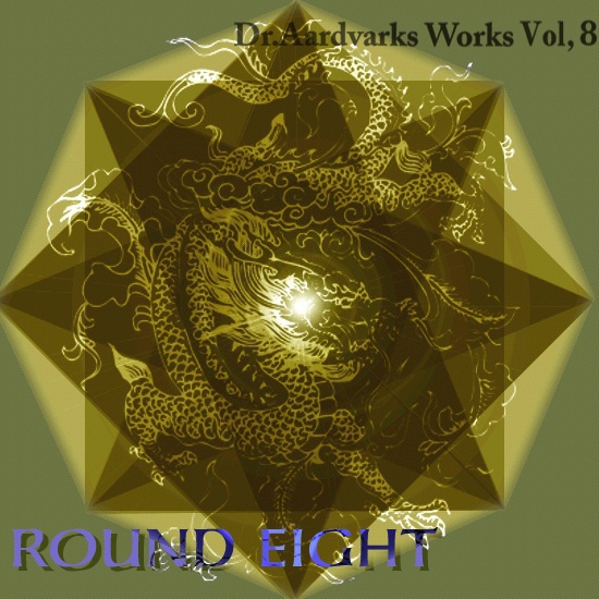 Dr.Aardvarks Works Vol,8 Round eight