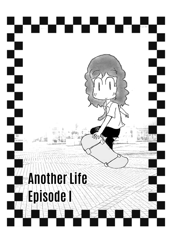 Another Life/Episode I