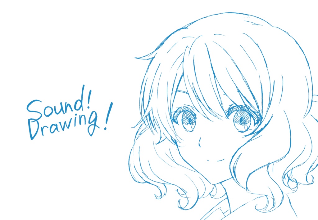 Sound! Drawing!