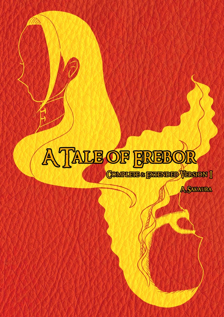A Tale of Erebor [Complete & Extended Version] 第一部