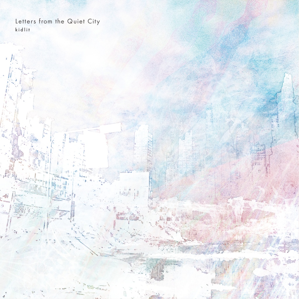 Letters from the Quiet City