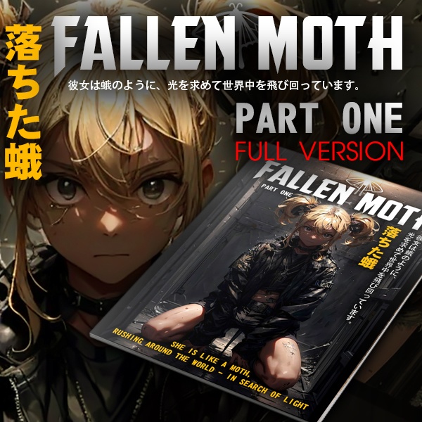 FALLEN MOTH (part 1)ちた蛾(その1)
