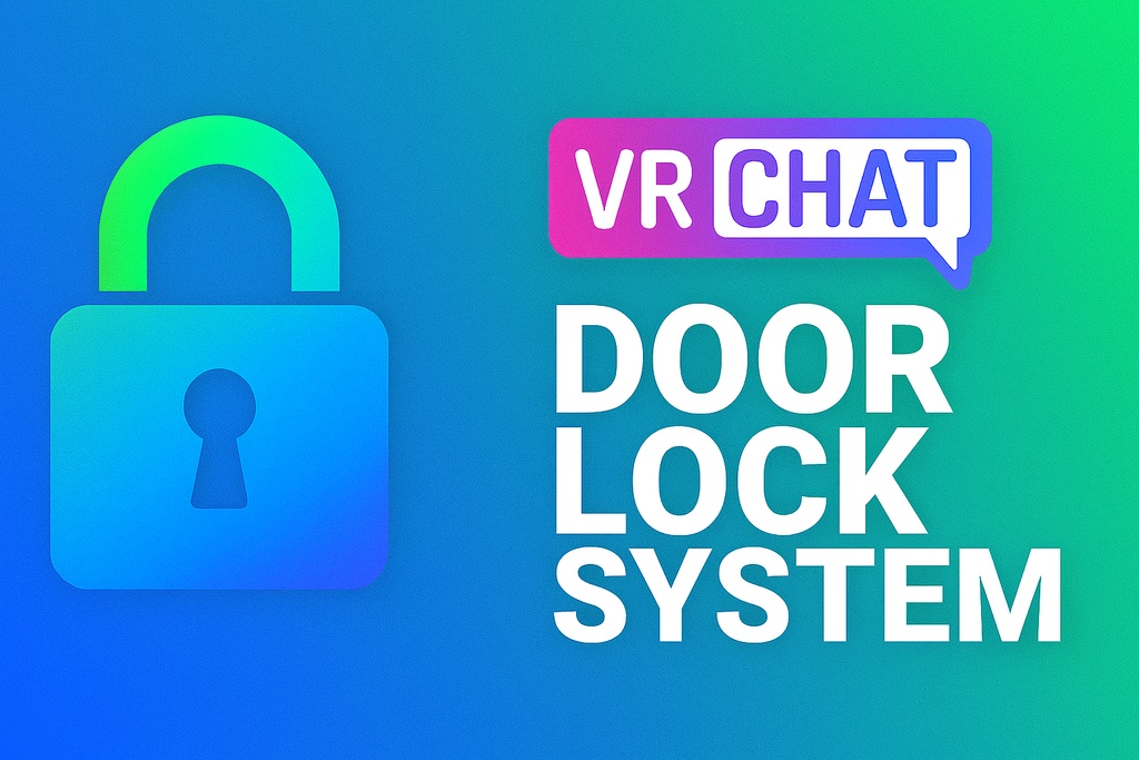 [VRChat Asset] VRChat Door Lock System – VIP & Users
