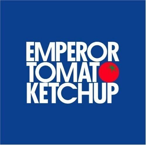 EMPEROR TOMATO KETCHUP「EMPEROR TOMATO KETCHUP」【CD】