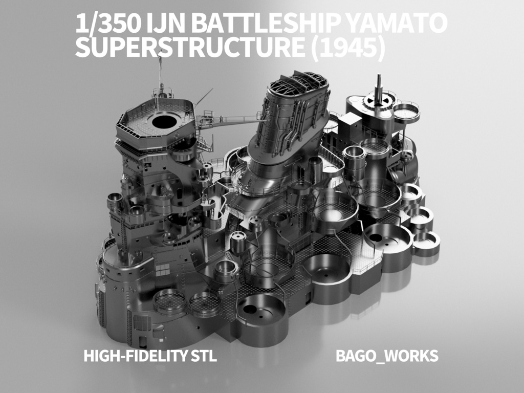 【STLデータ】1/350 戦艦大和　中央構造物　1945年　Battleship Yamato Super Structure 1945