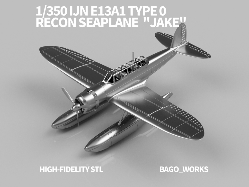 【2025年11月更新】【STLデータ】1/350　E13A1 零式水上偵察機一一型  Jake