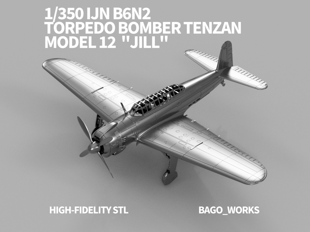 【STLデータ】1/350 B6N2 天山一二型 Tenzan Type12 Torpedo Bomber
