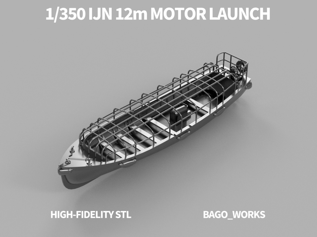 【STLデータ】1/350　日本海軍 12m内火ランチ IJN 12m Motor Launch