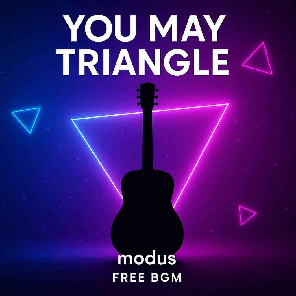 【フリーBGM】You May Triangle｜Electro Pop