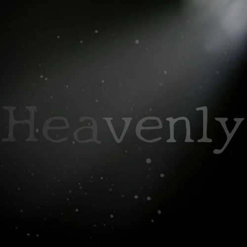 Heavenly（人間の死　終焉〜序章）