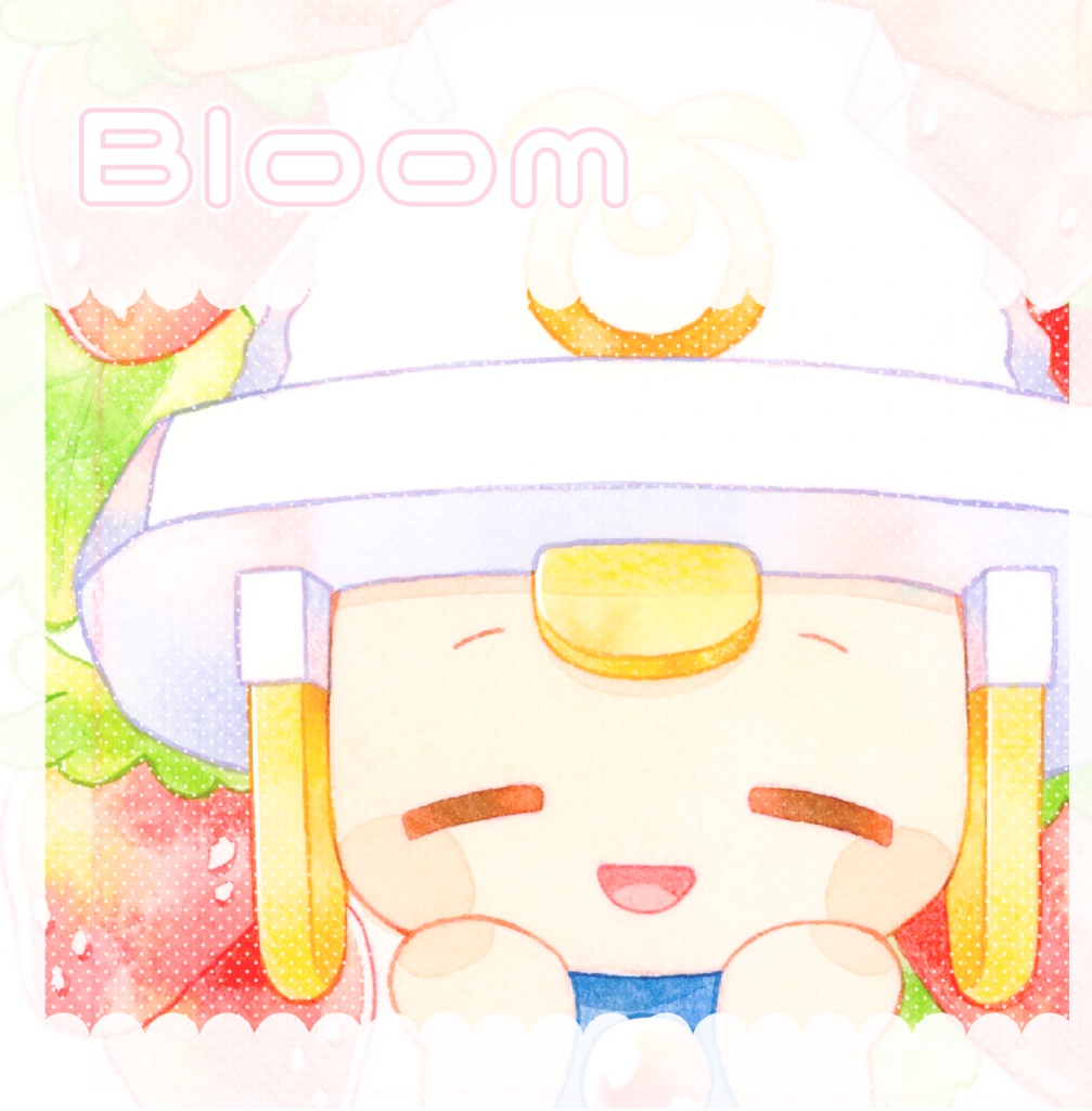 Bloom【作品集】