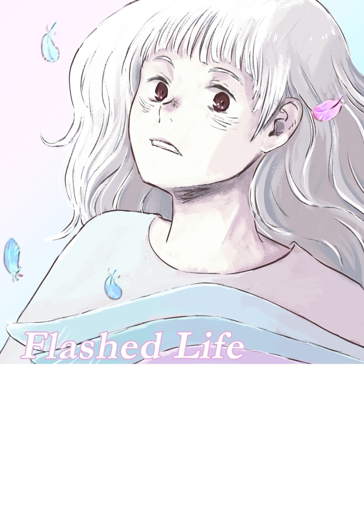 Flashed Life
