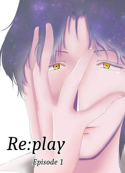 Re:play Episode1