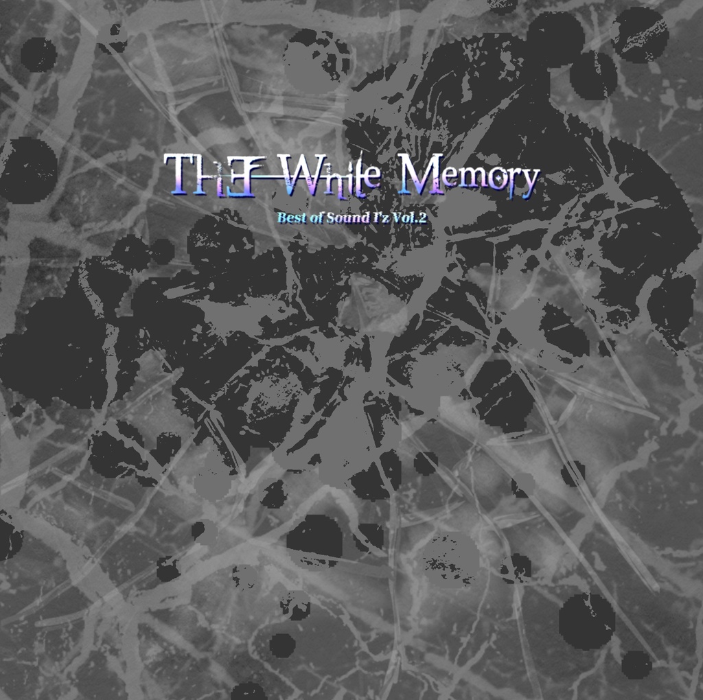 ★DL版【ベスト盤第二弾】THE White Memory - Best of Sound I'z Vol.2 -