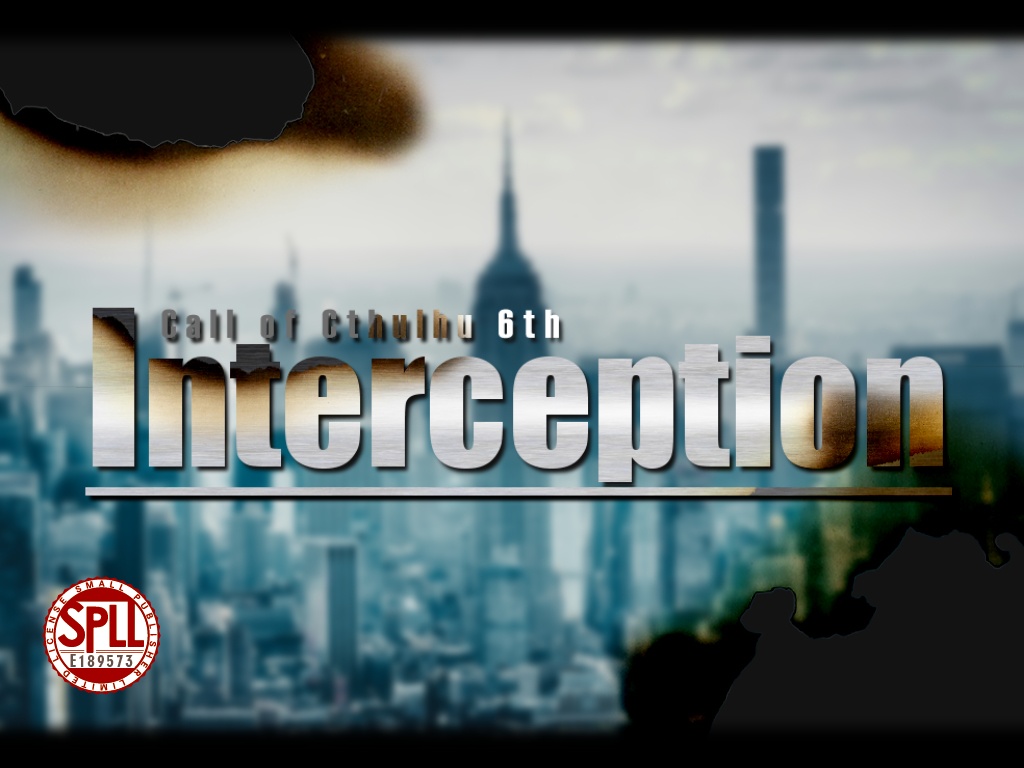 CoC6thシナリオ『Interception』【SPLL:E189573】