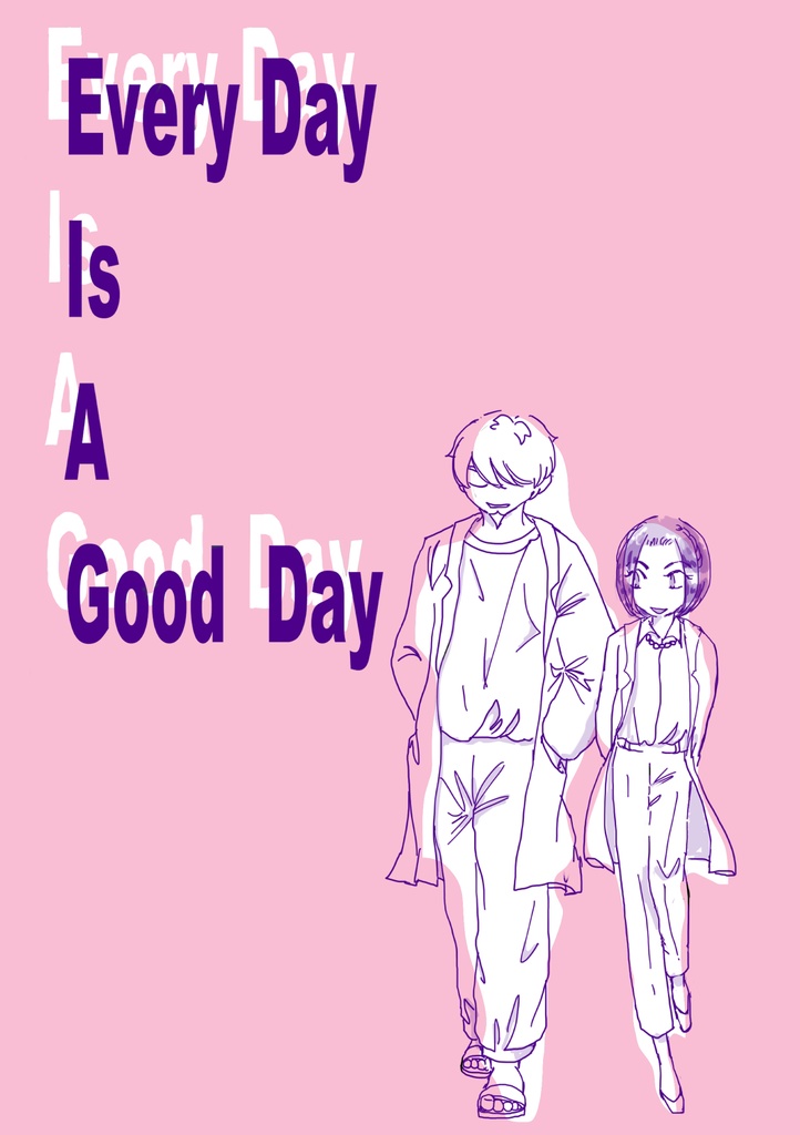 EveryDay　Is　A　GoodDay