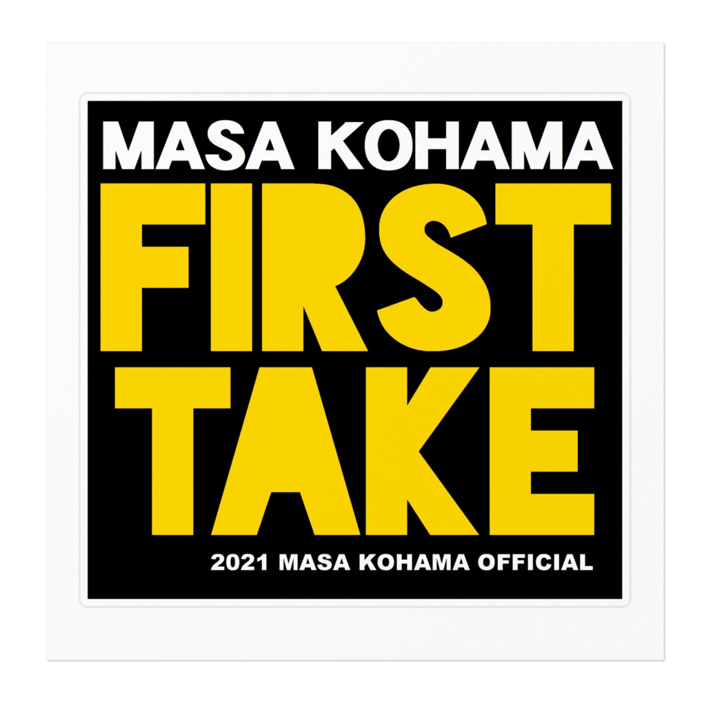 【008】マサ小浜「FIRST TAKE」オフィシャル・ステッカー【耐水仕様】(ロゴ)(160 x 160 mm)