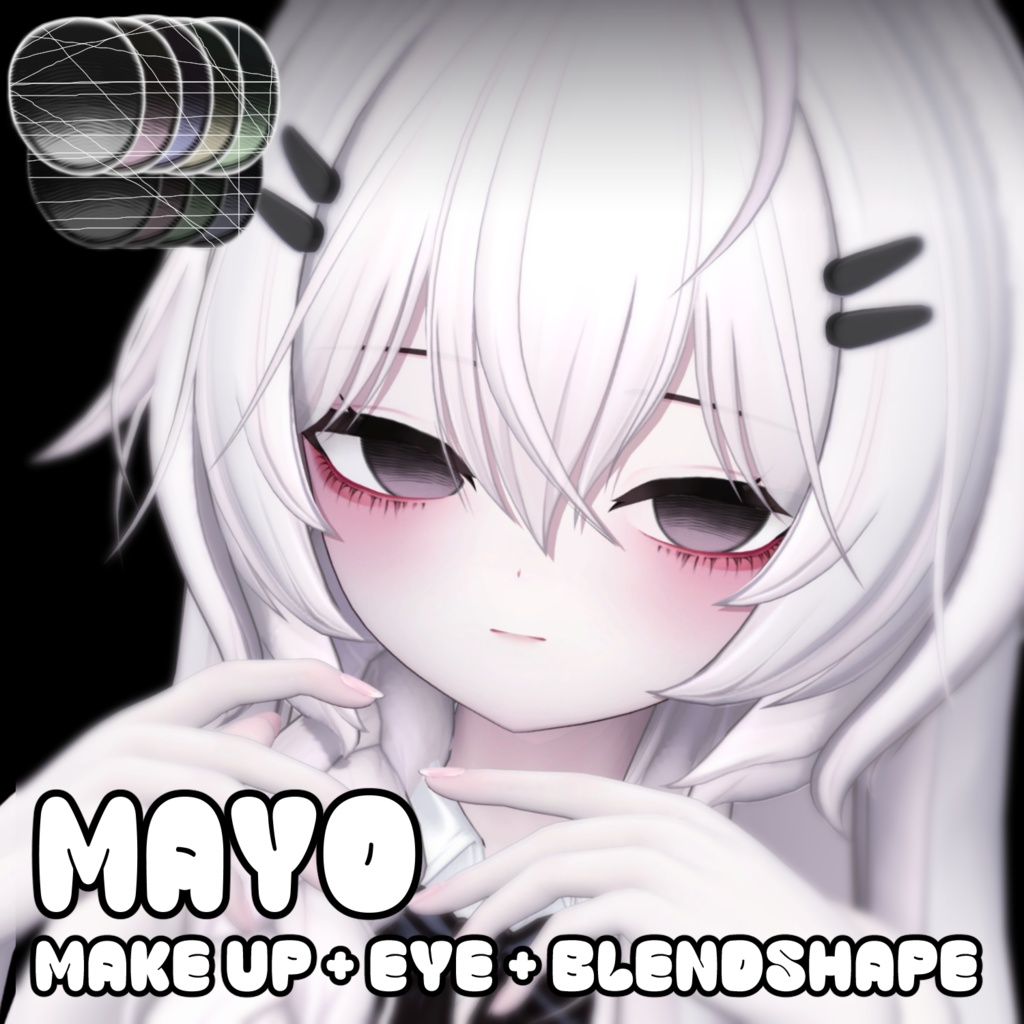 [ Mayo まよ ] MakeUp+Eye+Blendshapes 🤍🖤