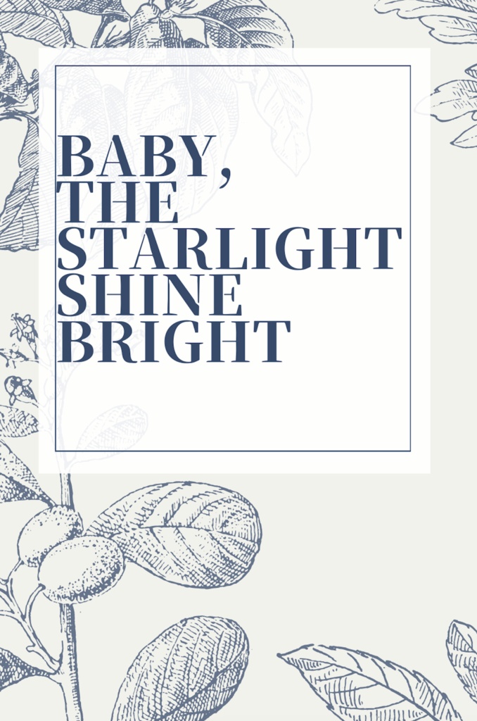 【ひなやち】BABY, THE STARLIGHT SHINE BRIGHT